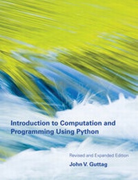 Enlarge image Cover: Introduction to Computation and Programming Using Python - MIT Press