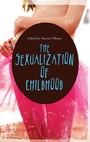 Cover: The Sexualization of Childhood - Praeger Publishers Inc