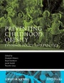 Cover: Preventing Childhood Obesity - Wiley-Blackwell