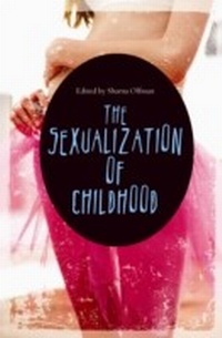 Enlarge image Cover: The Sexualization of Childhood - Praeger Publishers Inc