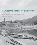 Cover: A Landscape History of New England - MIT Press