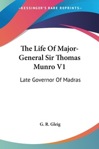 Abbildung von: The Life Of Major-General Sir Thomas Munro V1 - Kessinger Publishing