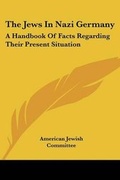 Cover: The Jews In Nazi Germany - Kessinger Publishing