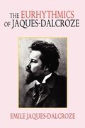 Cover: The Eurhythmics of Jaques-Dalcroze - Wildside Press
