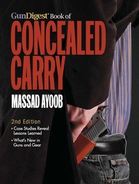 Enlarge image Cover: The Gun Digest Book of Concealed Carry - Gun Digest Books