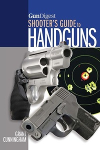 Enlarge image Cover: Gun Digest Shooter's Guide to Handguns - Gun Digest Books