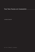 Cover: The Two Faces of Chemistry - MIT Press
