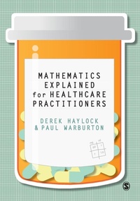 Enlarge image Cover: Mathematics Explained for Healthcare Practitioners - SAGE Publications Ltd