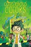 Cover: The Contagious Colors of Mumpley Middle School - Atheneum Books for Young Readers