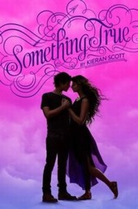 Enlarge image Cover: Something True - Simon & Schuster Books for Young Readers