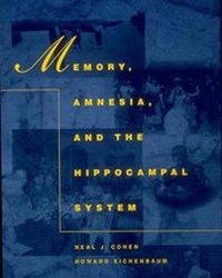Enlarge image Cover: Memory, Amnesia, and the Hippocampal System - MIT Press