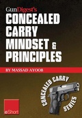 Cover: Gun Digest's Concealed Carry Mindset & Principles eShort Collection - Gun Digest Books