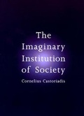 Cover: The Imaginary Institution of Society - MIT Press