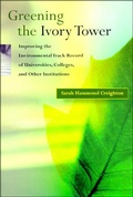Cover: Greening the Ivory Tower - MIT Press