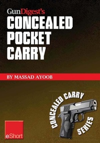 Enlarge image Cover: Gun Digest's Concealed Pocket Carry eShort - Gun Digest Books