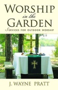 Cover: Worship in the Garden - Abingdon Press