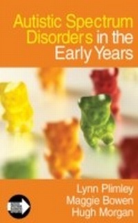 Enlarge image Cover: Autistic Spectrum Disorders in the Early Years - SAGE Publications Ltd