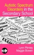 Cover: Autistic Spectrum Disorders in the Secondary School - SAGE Publications Ltd