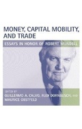 Cover: Money, Capital Mobility, and Trade - MIT Press