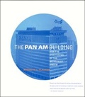 Cover: The Pan Am Building and the Shattering of the Modernist Dream - MIT Press
