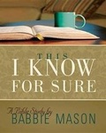 Cover: This I Know For Sure - Women's Bible Study Participant Book - Abingdon Press