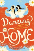 Cover: Dancing Home - Atheneum Books for Young Readers