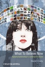 Cover: What to Believe Now - Wiley-Blackwell