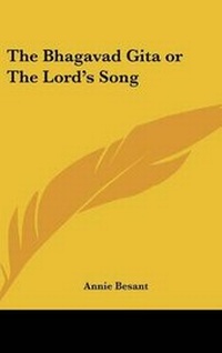 Abbildung von: The Bhagavad Gita or The Lord's Song - Kessinger Publishing