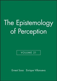 Enlarge image Cover: The Epistemology of Perception, Volume 21 - Wiley