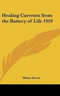Bild: Healing Currents from the Battery of Life 1919 - Kessinger Publishing
