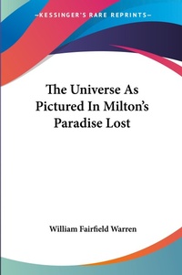 Abbildung von: The Universe As Pictured In Milton's Paradise Lost - Kessinger Publishing