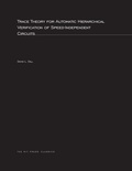 Cover: Trace Theory for Automatic Hierarchical Verification of Speed-Independent Circuits - MIT Press