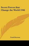 Cover: Secret Forces that Change the World 1946 - Kessinger Publishing