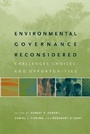 Cover: Environmental Governance Reconsidered - MIT Press