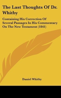 Bild: The Last Thoughts Of Dr. Whitby - Kessinger Publishing