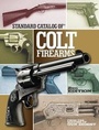 Cover: Standard Catalog of Colt Firearms - Gun Digest (Imprint of KP Books)