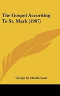 Abbildung von: The Gospel According To St. Mark (1907) - Kessinger Publishing