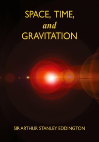 Abbildung von: Space, Time, and Gravitation - Wildside Press