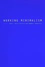 Cover: Working Minimalism: Volume 32 - MIT Press