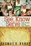 Cover: See, Know & Serve the People Within Your Reach - Abingdon Press