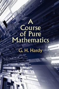 Enlarge image Cover: A Course of Pure Mathematics - Wildside Press