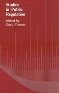 Cover: Studies In Public Regulation - MIT Press