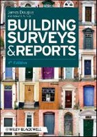 Enlarge image Cover: Building Surveys and Reports 4e - Wiley-Blackwell