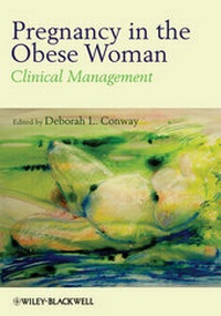 Bild vergrößern Bild: Pregnancy in the Obese Woman - Wiley-Blackwell