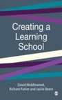 Cover: Creating a Learning School - SAGE Publications Ltd