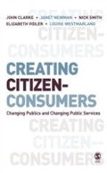 Cover: Creating Citizen-Consumers - SAGE Publications Ltd