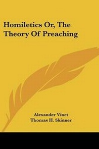 Enlarge image Cover: Homiletics Or, The Theory Of Preaching - Kessinger Publishing Co