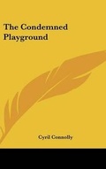 Cover: The Condemned Playground - Kessinger Publishing