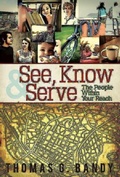 Cover: See, Know & Serve the People Within Your Reach - Abingdon Press