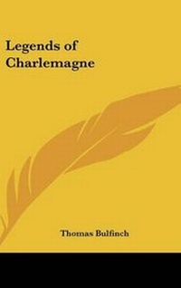 Abbildung von: Legends of Charlemagne - Kessinger Publishing